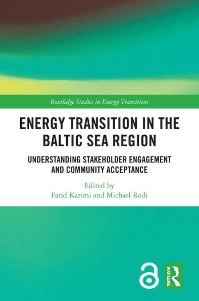 Energy Transition in the Baltic Sea Region: Understanding Stakeholder Engagement and Community Acceptance