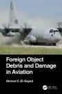 Foreign Object Debris and Damage in Aviation