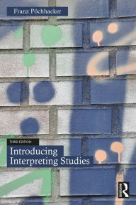 Title: Introducing Interpreting Studies, Author: Franz Pöchhacker