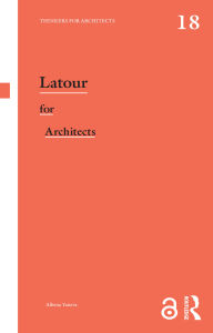 Title: Latour for Architects, Author: Albena Yaneva