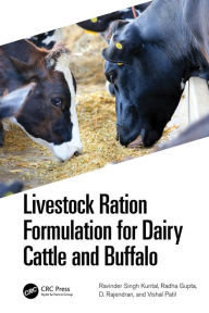 Title: Livestock Ration Formulation for Dairy Cattle and Buffalo, Author: Ravinder Singh Kuntal