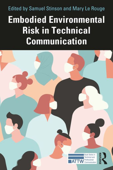Embodied Environmental Risk in Technical Communication: Problems and Solutions Toward Social Sustainability