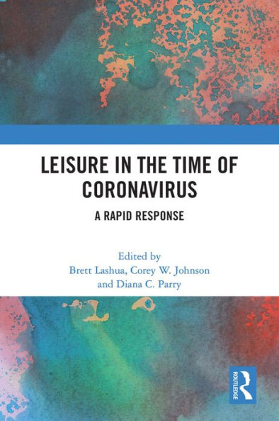 Leisure in the Time of Coronavirus: A Rapid Response