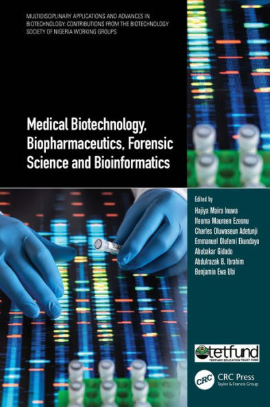 Medical Biotechnology, Biopharmaceutics, Forensic Science and Bioinformatics