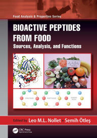 Title: Bioactive Peptides from Food: Sources, Analysis, and Functions, Author: Leo M.L. Nollet