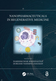 Title: Nanopharmaceuticals in Regenerative Medicine, Author: Harishkumar Madhyastha