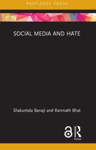 Title: Social Media and Hate, Author: Shakuntala Banaji