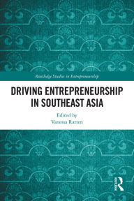 Title: Driving Entrepreneurship in Southeast Asia, Author: Vanessa Ratten