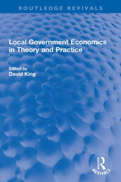 Local Government Economics in Theory and Practice