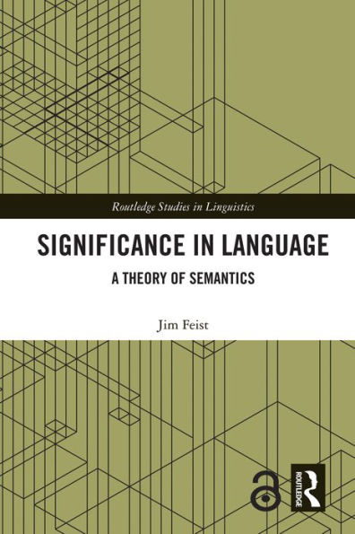 Significance in Language: A Theory of Semantics