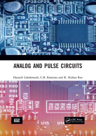 Title: Analog and Pulse Circuits, Author: Dayaydi Lakshmaiah