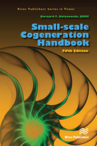 Title: Small-scale Cogeneration Handbook, Author: Bernard F. Kolanowski