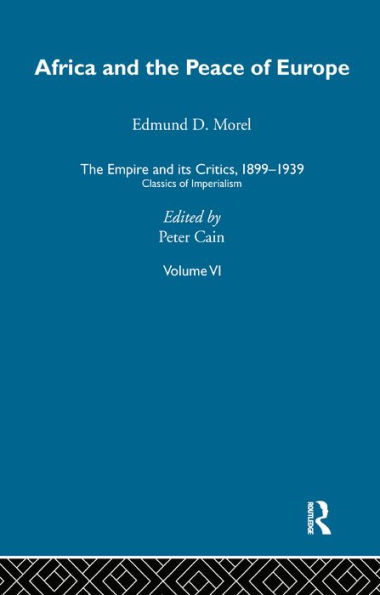 The Empire and its Critics, 1899-1939: Classics of Imperialism