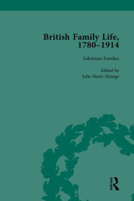 Title: British Family Life, 1780-1914, Volume 5, Author: Claudia Nelson