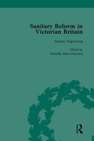 Title: Sanitary Reform in Victorian Britain, Part I Vol 3, Author: Michelle Allen-Emerson