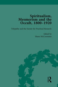 Title: Spiritualism, Mesmerism and the Occult, 1800-1920 Vol 4, Author: Shane McCorristine