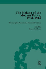 Title: The Making of the Modern Police, 1780-1914, Part I Vol 2, Author: Paul Lawrence