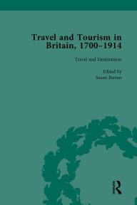 Title: Travel and Tourism in Britain, 1700-1914 Vol 1, Author: Susan Barton