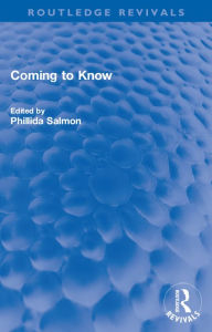 Title: Coming to Know, Author: Phillida Salmon