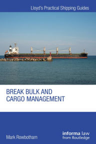 Title: Break Bulk and Cargo Management, Author: Mark Rowbotham