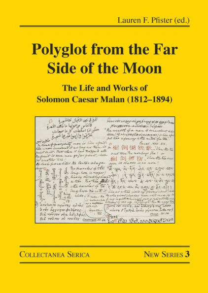 Polyglot from the Far Side of the Moon: The Life and Works of Solomon Caesar Malan (1812-1894)