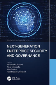 Title: Next-Generation Enterprise Security and Governance, Author: Mohiuddin Ahmed