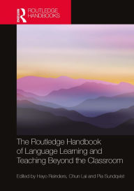 Title: The Routledge Handbook of Language Learning and Teaching Beyond the Classroom, Author: Hayo Reinders