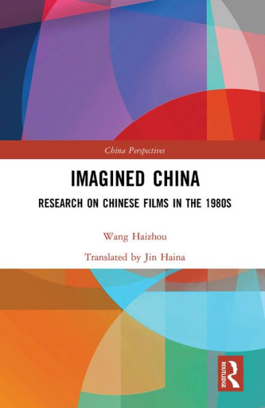 Imagined China: Research on Chinese Films in the 1980s