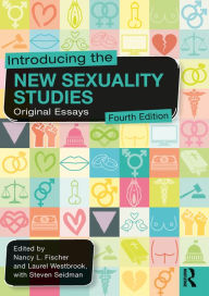 Title: Introducing the New Sexuality Studies: Original Essays, Author: Nancy L. Fischer