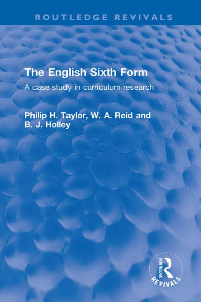 The English Sixth Form: A case study in curriculum research