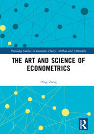 Title: The Art and Science of Econometrics, Author: Ping Zong