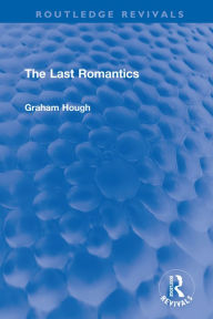 Title: The Last Romantics, Author: Graham Hough