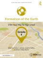 Formation of the Earth, Grade 9: STEM Road Map for High School