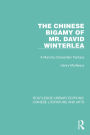 The Chinese Bigamy of Mr. David Winterlea: A Manchu-Edwardian Fantasy