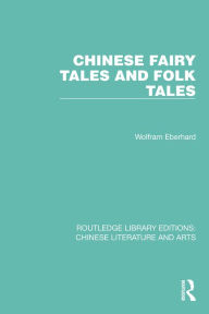 Title: Chinese Fairy Tales and Folk Tales, Author: Wolfram Eberhard