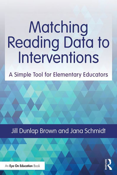 Matching Reading Data to Interventions: A Simple Tool for Elementary Educators