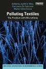 Polluting Textiles: The Problem with Microfibres