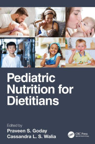 Title: Pediatric Nutrition for Dietitians, Author: Praveen S. Goday