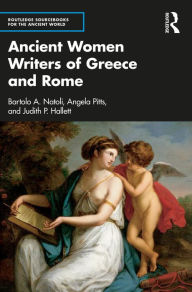 Title: Ancient Women Writers of Greece and Rome, Author: Bartolo Natoli