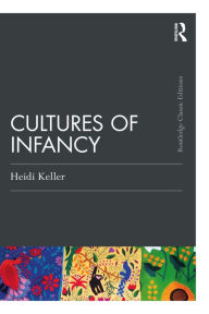 Title: Cultures of Infancy, Author: Heidi Keller