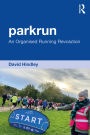 parkrun: An Organised Running Revolution