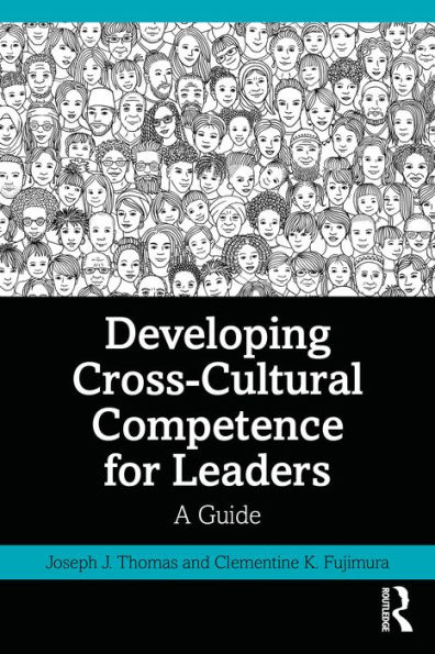 Developing Cross-Cultural Competence for Leaders: A Guide