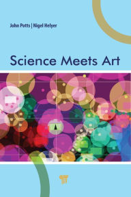 Title: Science Meets Art, Author: John Potts