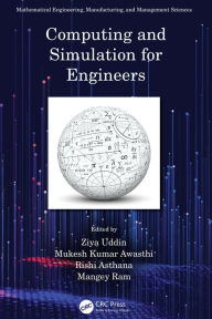 Title: Computing and Simulation for Engineers, Author: Ziya Uddin