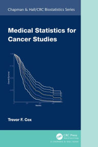 Title: Medical Statistics for Cancer Studies, Author: Trevor F. Cox