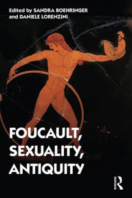 Title: Foucault, Sexuality, Antiquity, Author: Sandra Boehringer