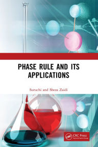 Title: Phase Rule and Its Applications, Author: Suruchi