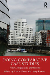 Title: Doing Comparative Case Studies: New Designs and Directions, Author: Frances Vavrus