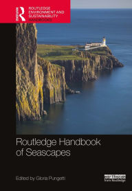 Title: Routledge Handbook of Seascapes, Author: Gloria Pungetti