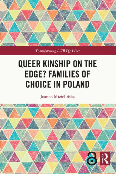 Queer Kinship on the Edge? Families of Choice in Poland